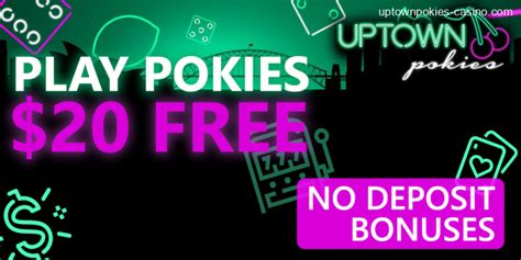 uptown pokies no deposit codes 2023